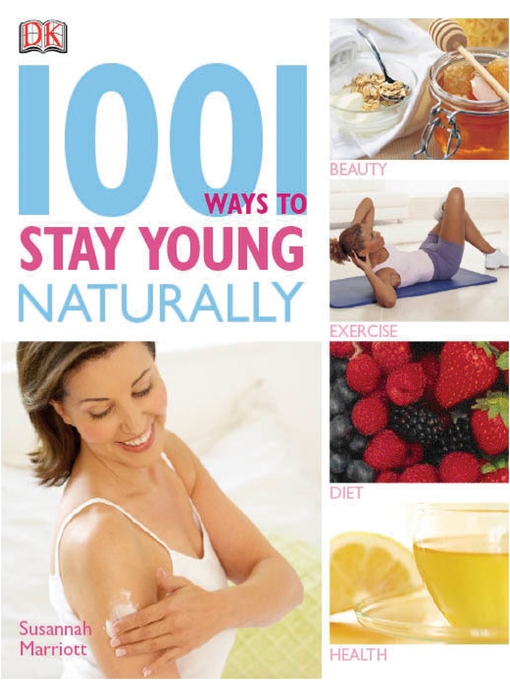 Title details for 1001 Ways to Stay Young Naturally by Susannah Marriott - Available